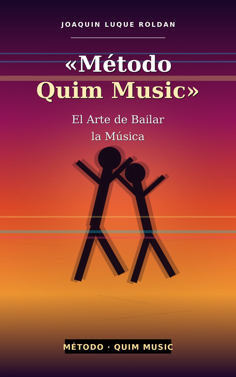 Portada de Método Quim Music — El Arte de Bailar la Música